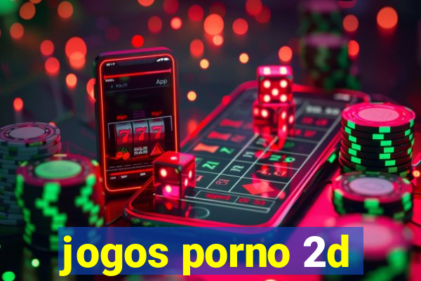 jogos porno 2d